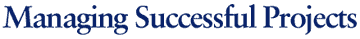 Managing Successful Projects